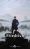 [Delphi Masters of Art 30] • Delphi Complete Paintings of Caspar David Friedrich (Illustrated) (Delphi Masters of Art Book 30)